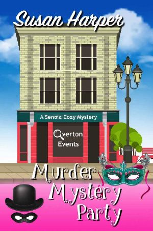 [Senoia Cozy Mystery 09] • Murder Mystery Party